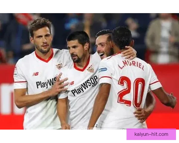 塞维利亚阵容深度增强，竞争力提升值得关注